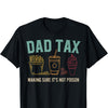 Dad Tax Printed T-shirt, Trendy Short Sleeve, Street Style Short Sleeve T-shirt, Comfortable Fit, Essential Fashion T-shirt For US Elections