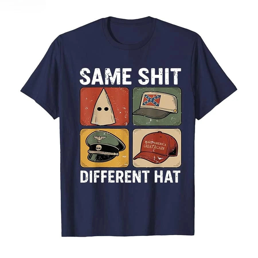 Funny You Lost You Lost You're Next Same Shit Different Hat T-shirt for Men Women 100_ Cotton T Shirts Breathable Top