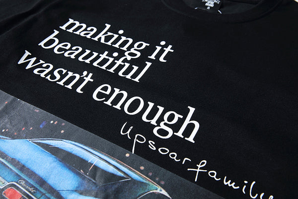 Making It Beautiful Wasn't Enough Print Car Tshirts Fashion Streetwear Hip Hop T Shirts Casual Short Sleeve Tops Tees | Vimost Shop.